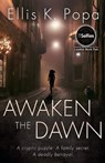 Awaken the Dawn - Ellis K. Popa - 9781962180092