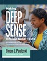 Making Deep Sense of Informational Texts: A Framework for Strengthening Comprehension in Grades 6-12 (Mastering Complex Informational Texts - Gwen J. Paulowski - 9781962188319