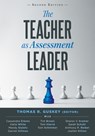 Teacher as Assessment Leader, The, Second Edition: (Practical Strategies for Utilizing Formative Assessment) - Thomas R. Guskey - 9781962188517