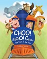 Choo! Choo! Choo! - Kathleen Welton - 9781962202237