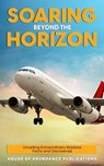 Soaring Beyond the Horizon - House Of Abundance Publications - 9781962254106