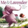 Me & Lavender - Melody C. Peugh - 9781962269230