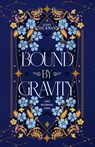 Bound by Gravity - Jenny Hickman - 9781962278003