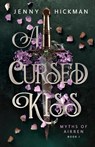 A Cursed Kiss - Jenny Hickman - 9781962278027