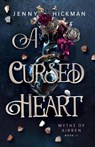 A Cursed Heart - Jenny Hickman - 9781962278041