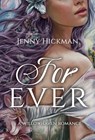 For Ever - Jenny Hickman - 9781962278171