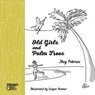 Old Girls and Palm Trees - Meg Pokrass - 9781962316125
