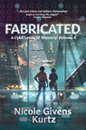 Fabricated - Nicole Givens Kurtz - 9781962353243