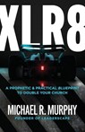 XLR8 - Michael R. Murphy - 9781962401159