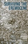 Surviving the Eremocene - Chuck Salmons - 9781962405324