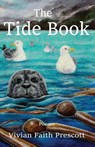 The Tide Book - Vivian Faith Prescott - 9781962405348