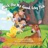 Nick, the No Good, Icky Tick - Karen Gloyer - 9781962416306