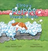 Elroy's Puppy Needs a Bath - Emily Hanson Collis - 9781962416573