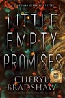 Little Empty Promises, Large Print Edition - Cheryl Bradshaw - 9781962431187