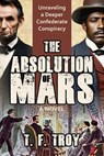 The Absolution of Mars - T. F. Troy - 9781962465847