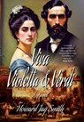Viva Violetta & Verdi - Howard Jay Smith - 9781962465885