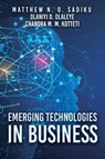 Emerging Technologies in Business - Matthew N. O. Sadiku - 9781962492881