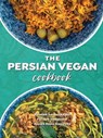 The Persian Vegan Cookbook - Raheleh Sarbaziha - 9781962497749