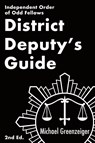 District Deputy's Guide - Michael Greenzeiger - 9781962533010