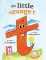 the little orange t - George Bove - 9781962561006