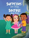 Surprises Are Okay, Secrets Are Not - Justin Shepherd - 9781962561242