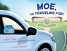 Moe, The Traveling Fish - Audrey Jane - 9781962561587