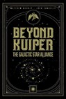 Beyond Kuiper: The Galactic Star Alliance. - MEDNEY,  Matthew ; Connelly, John - 9781962594196