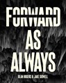 Forward, As Always - Olan Rogers ; Jake Sidwell - 9781962594202