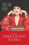 The Most Famous Woman in China - Yue-Sai Kan - 9781962603270