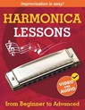 Harmonica Lessons from Beginner to Advanced: Original Harmonica Method of Learning to Play and Improvise + Video and Audio - Anton Davydov - 9781962612050