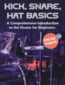 Kick, Snare, Hat Basics: A Comprehensive Introduction to the Drums for Beginners - Andrey Pankratov - 9781962612227