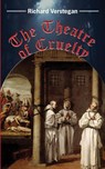 The Theatre of Cruelty - Fr. Robert Nixon - 9781962639682