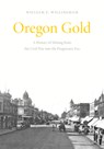 Oregon Gold - William F. Willingham - 9781962645478