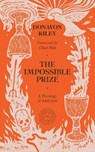 The Impossible Prize: A Theology of Addiction - Donavon Riley - 9781962654708