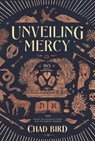 Unveiling Mercy: 365 Daily Devotions Based on Insights from Old Testament Hebrew - Chad Bird - 9781962654883