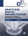 GRAFTLESS DIGITAL REHABILITATION - Francesco Gallo ; Francesco Zingari ; Alessandro R. Bolzoni - 9781962679244