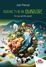 Reasons to be an OMNIVORE - Juan Pascual - 9781962679572