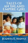 Tales of an Inland Empire Girl - Juanita E Mantz - 9781962702263