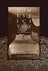 Domesticity - Joris-Karl Huysmans - 9781962728034