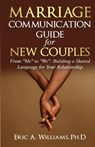Marriage Communication for New Couples - Eric Williams - 9781962783347