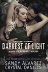 Darkest of Light - Crystal Daniels ; Sandy Alvarez - 9781962789387