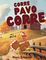 Corre, Pavo Corre - Robbins - 9781962798334