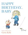 Happy Birthday, Baby! - Gerry Kelly - 9781962802451