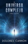 El Universo Complejo, Libro Cuatro - Laura Mitre - 9781962858298