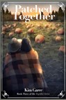 Patched Together - Kim Garee - 9781962862813