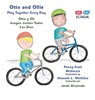 Otto and Ollie Play Together Every Day - Penny Frost McGinnis ; Hannah L. Wickline - 9781962862936