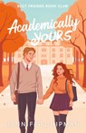 Academically Yours - Jennifer Chipman - 9781962926133