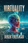 Virtuality - Derek Cressman - 9781962931373