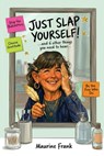 Just Slap Yourself - Maurine Frank - 9781962935166