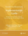 The CBCT® for Mental Health Implementation Guide - Lobsang Tenzin Negi - 9781962972185